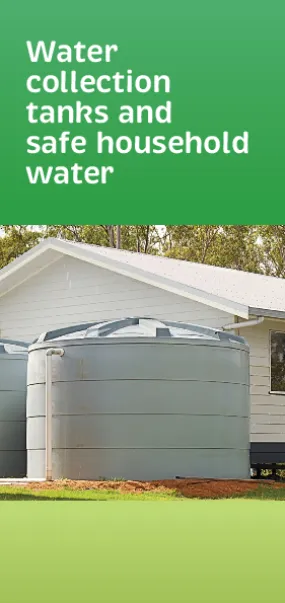 Water collection tanks and safe household water - HE10148